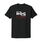 May The Hog Be With You Motorcycle T-Shirt