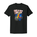 This Is How I Rolled T-Shirt