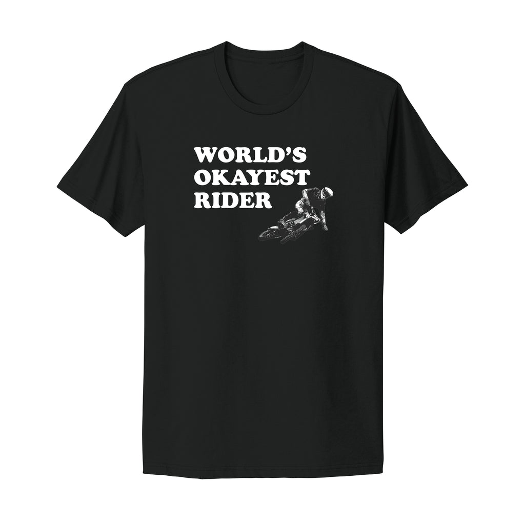 World's Okayest Rider T-Shirt