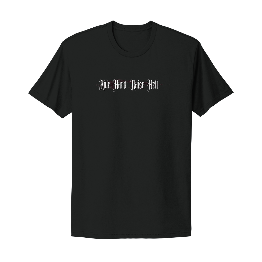 Ride Hard Raise Hell T-Shirt